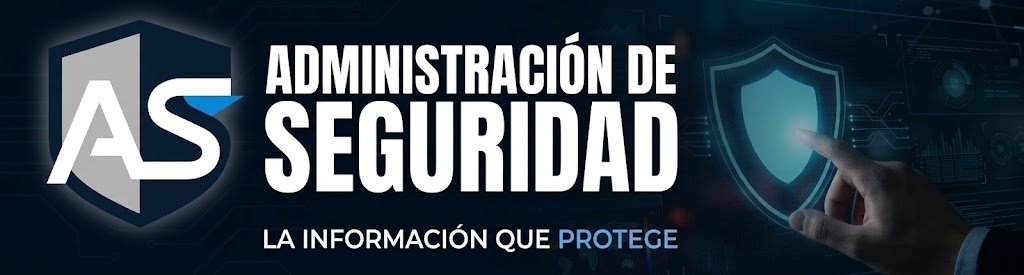 ADMINISTRACIÓN DE SEGURIDAD